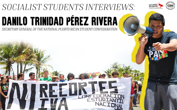 Socialist Students Interviews the Secretary General of the Puerto Rican Student Confederation about Upcoming May Day Actions!